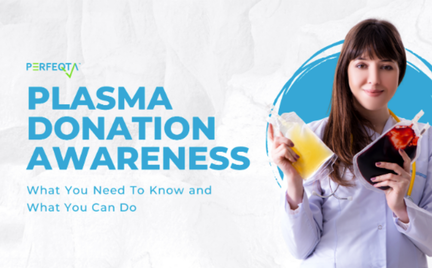 Plasma Donation Awareness- What You Need To Know and What You Can Do