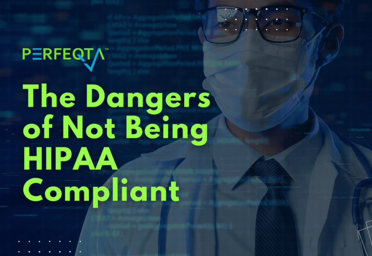 The Dangers of Not Being HIPAA Compliant 